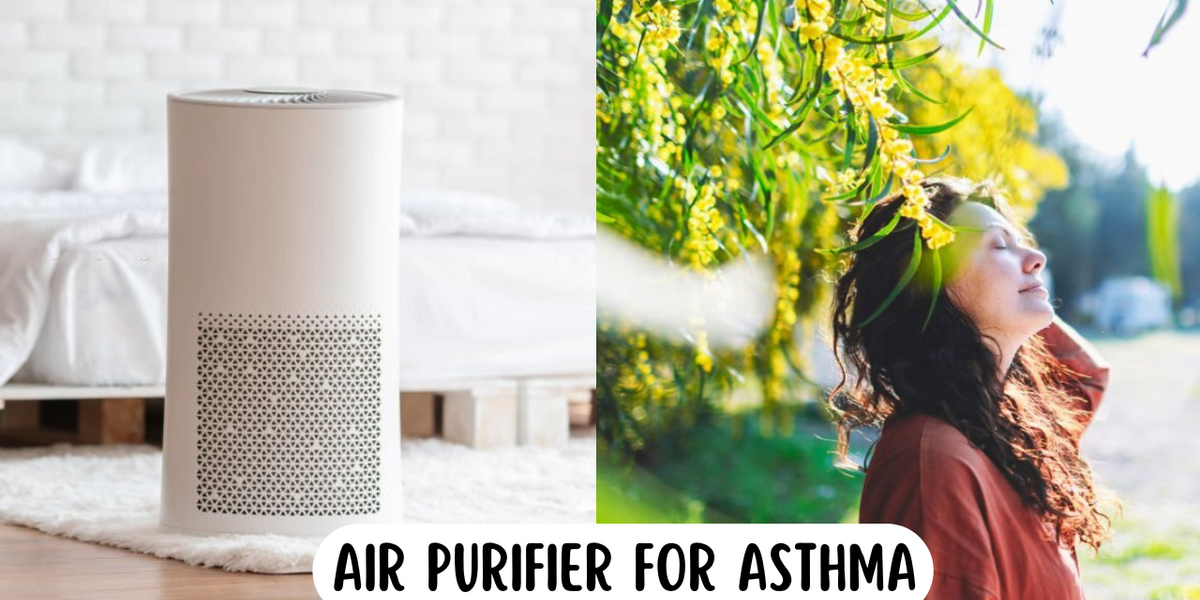 How To Breathe Easier With An Air Purifier for Asthma — Wellness Junction