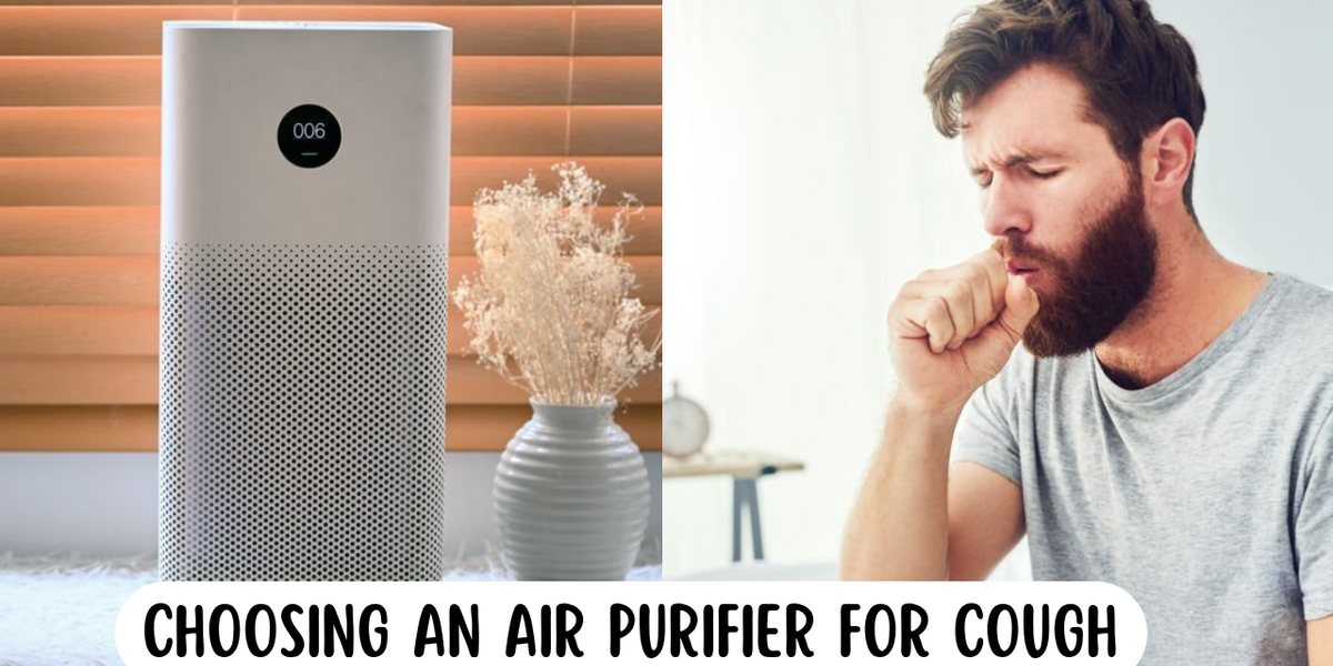 Choosing An Air Purifier For Cough (Guide & Tips) — Wellness Junction