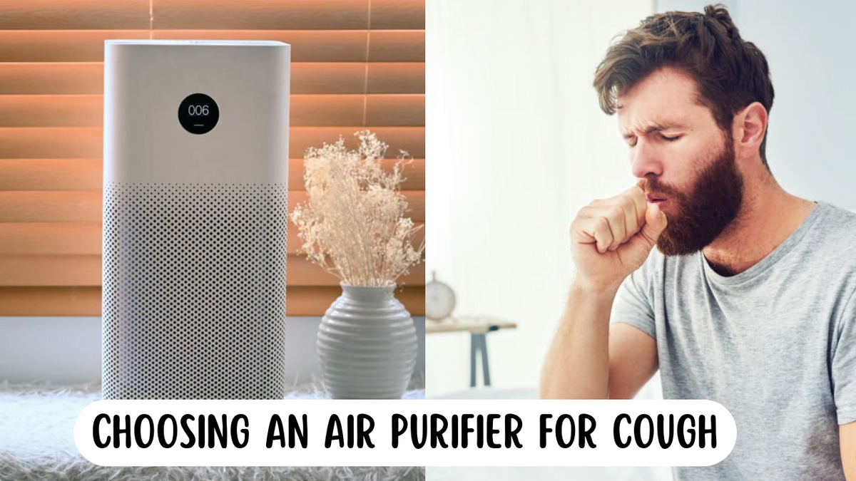 Choosing An Air Purifier For Cough (Guide & Tips) — Wellness Junction