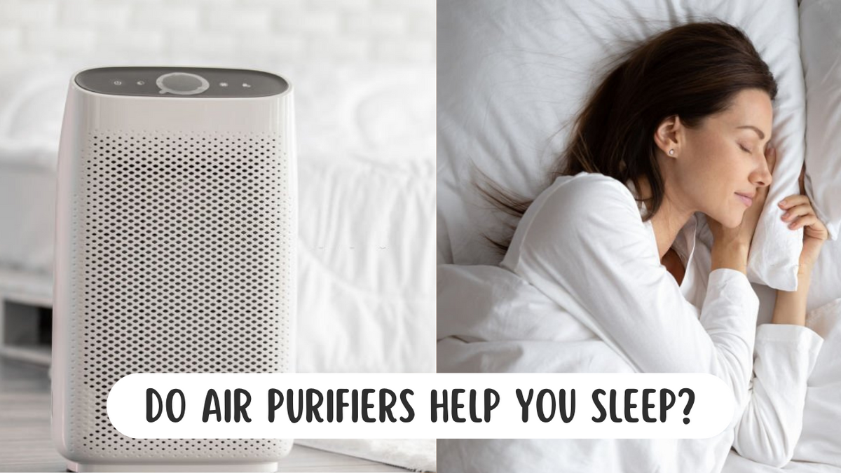 Do Air Purifiers Help You Sleep? The Bedtime Revelation — Wellness Junction